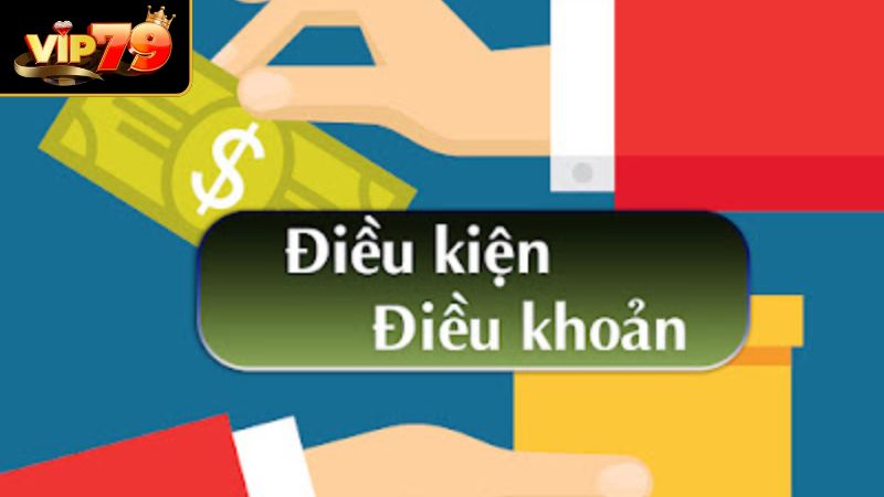 Điều Khoản Và Điều Kiện VIP79 - Quy Định Hội Viên Cần Ghi Nhớ Điều khoản và điều kiện VIP79 về hành vi người chơi